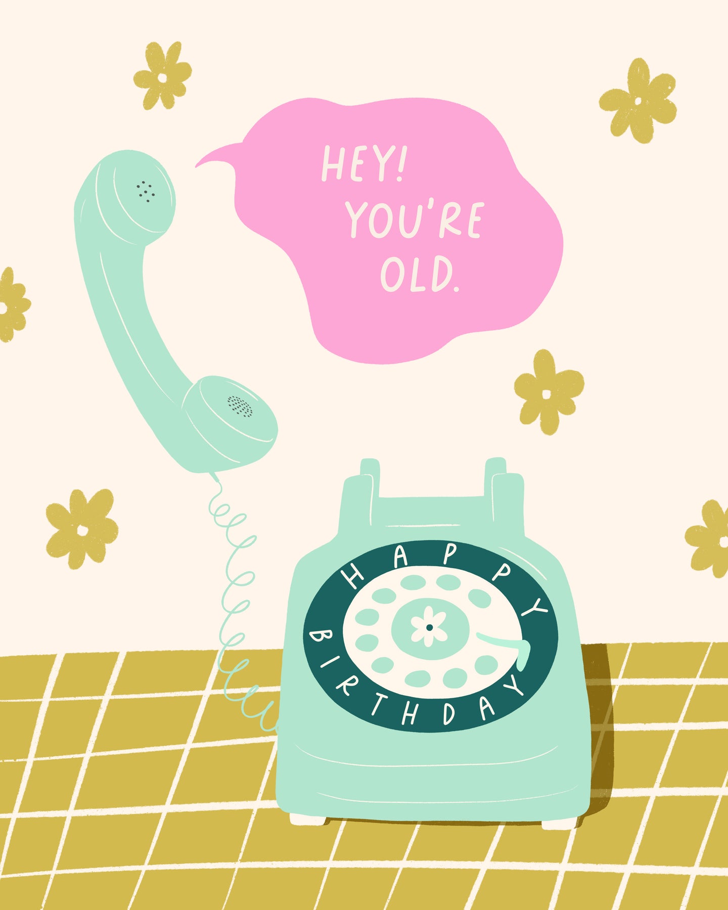 Hey! You're Old. birthday card